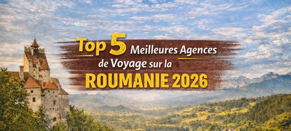 meilleures agences de voyage sur la roumanie
